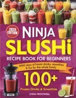 Ninja Slushi Recipe Book for Beginners