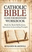Benjamin Blakewell - Catholic Bible Guide for Beginners Workbook, Inbunden