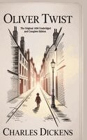 Charles Dickens - Oliver Twist: The Original 1838 Unabridged and Complete Edition (Charles Dickens Classics), Inbunden