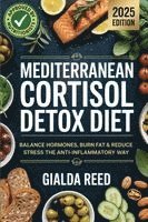 Mediterranean Cortisol Detox Diet