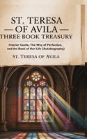St Teresa of Avila - St. Teresa of Avila Three Book Treasury - Interior Castle, The Way of Perfection, and The Book of Her Life (Autobiography), Inbunden