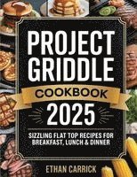 Ethan Carrick - Project Griddle Cookbook, Häftad