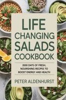 Life Changing Salads Cookbook