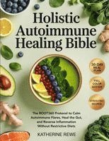 Holistic Autoimmune Healing Bible
