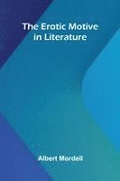 The Erotic Motive In Literature
