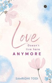 bokomslag Love doesn't live here anymore