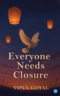 bokomslag Everyone Needs Closure
