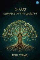 Ritu Verma - Bharat- Glimpses of the Legacy-I, Häftad