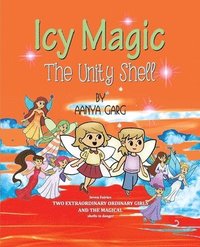 bokomslag Icy Magic: The Unity shell