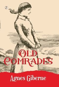 bokomslag Old comrades