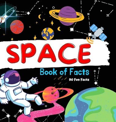 N Singh, N. Singh - Space Book of Facts: 90 Fun Facts, Inbunden