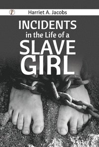 bokomslag Incidents in the Life of a Slave Girl