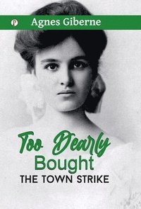 bokomslag Too Dearly Bought