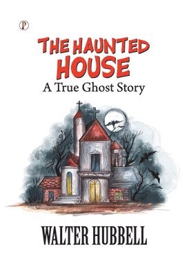 The Haunted House
