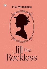 bokomslag Jill the Reckless