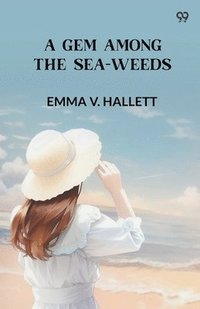 bokomslag NatalieOr, A Gem Among The Sea-Weeds (Edition1)