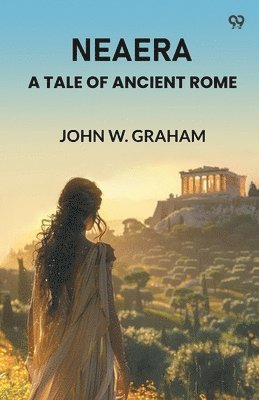 bokomslag Neaera A Tale Of Ancient Rome