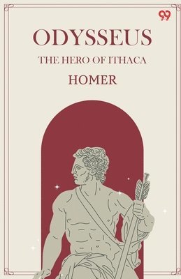Homer Homer - OdysseusThe Hero Of Ithaca (Edition1), Häftad