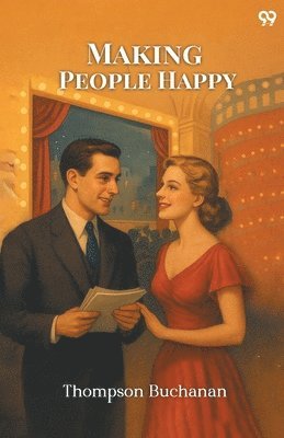 Thompson Buchanan - Making People Happy (Edition1), Häftad