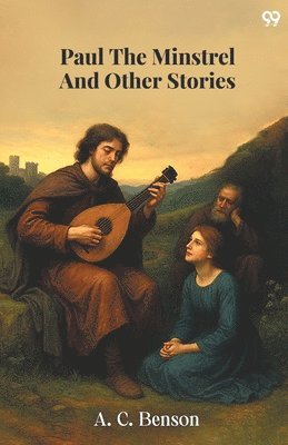 Paul The Minstrel And Other Stories (Edition1)