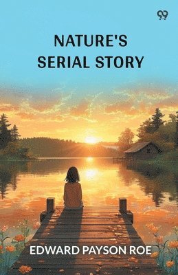 bokomslag Nature's Serial Story (Edition1)