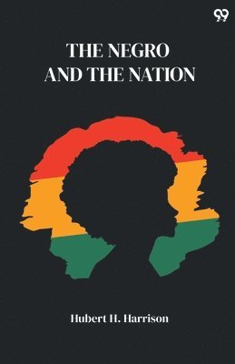 Negro And The Nation (Edition1)