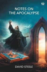 bokomslag Notes On The Apocalypse