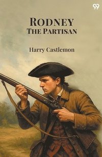 bokomslag Rodney The Partisan (Edition1)