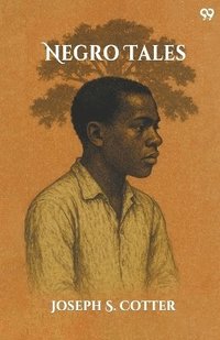bokomslag Negro Tales (Edition1)