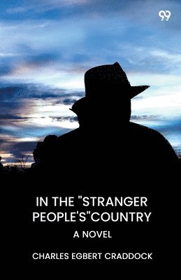 bokomslag In The "Stranger People's" CountryA Novel (Edition1)