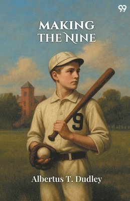 Albertus T Dudley - Making The Nine (Edition1), Häftad