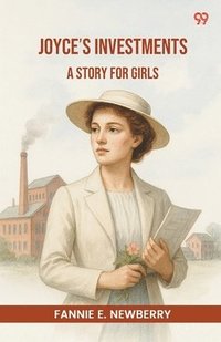 bokomslag Joyce's Investments A Story For Girls