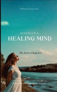 bokomslag Echoes of a Healing mind