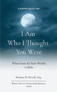 bokomslag I Am Who I Thought You Were
