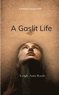 bokomslag Gaslit Life