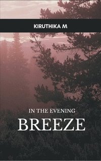 bokomslag In the evening breeze