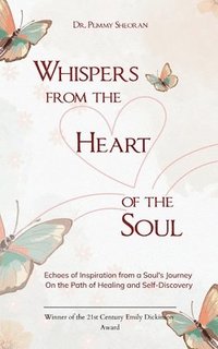 bokomslag Whispers from the Heart of the Soul