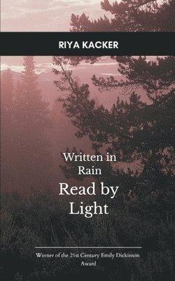 bokomslag Written in Rain, Read by Light