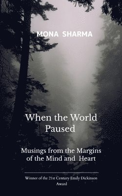 Mona Sharma - When the World Paused, Häftad