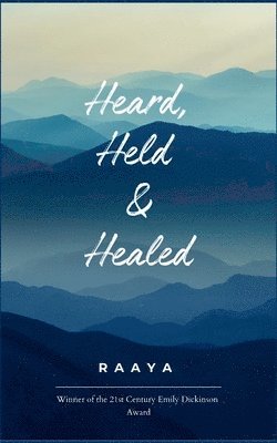 bokomslag Heard, Held & Healed