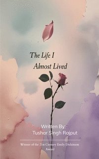 bokomslag The Life I Almost Lived