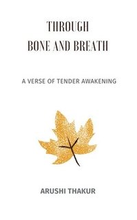 bokomslag Through Bone and Breath