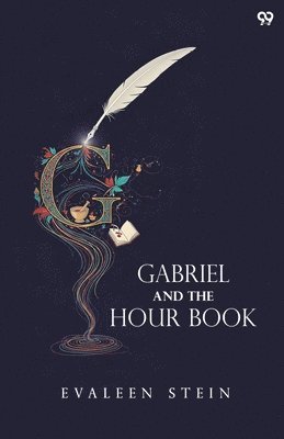 Gabriel And The Hour Book (Edition1)