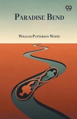 Paradise Bend (Edition1)