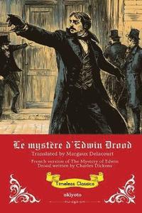 bokomslag mystère d'Edwin Drood French Translation of The Mystery of Edwin Drood