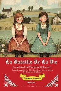 bokomslag bataille de la vie French Translation of The Battle of Life