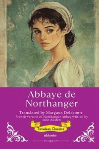 bokomslag Abbaye de Northanger French Translation of Northanger Abbey