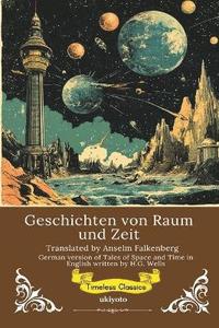 bokomslag Geschichten von Raum und Zeit German Translation of Tales of Space and Time