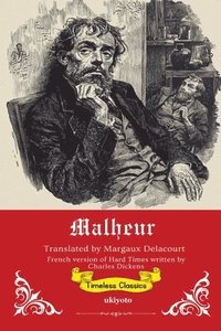 bokomslag Malheur French Translation of Hard Times