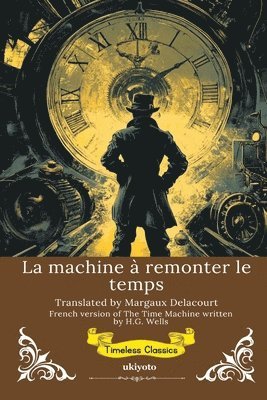 bokomslag machine à remonter le temps French Version of The Time Machine